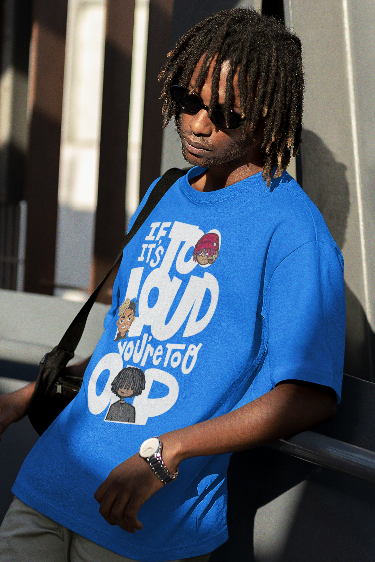 If its to Loud Blue Tee