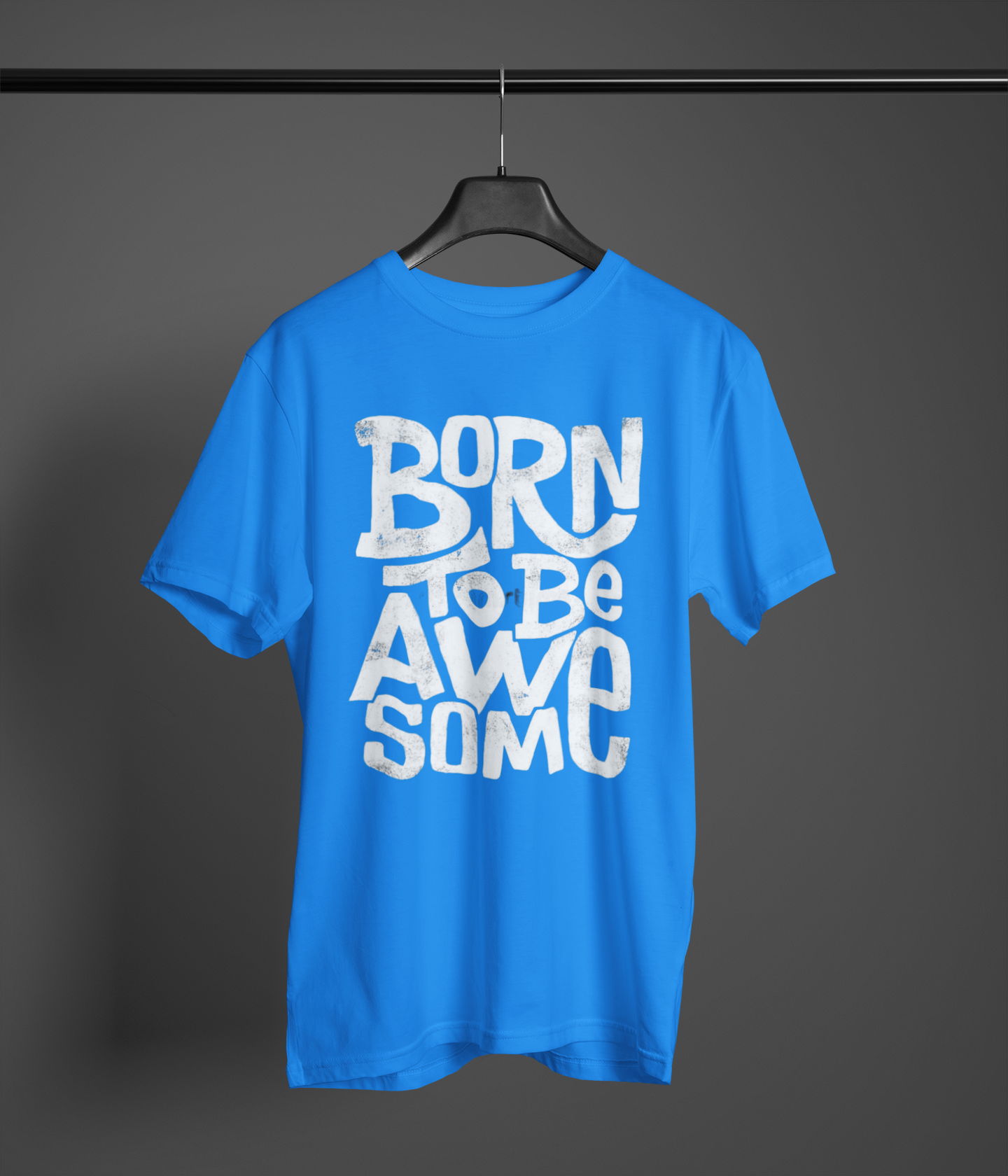 Born To be awesome Blue Tee